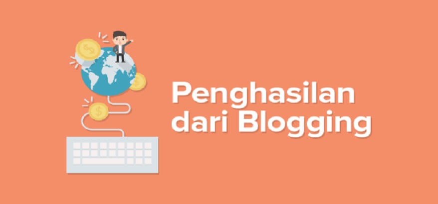 Blog dapat Menghasilkan Uang, Begini Caranya